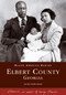 Elbert County, Georgia by Aurolyn Melba Hamm, 9780738517575