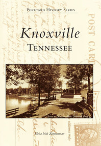 Knoxville, Tennessee by Elena Irish Zimmerman, 9780738589879
