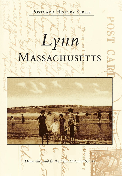 Lynn, Massachusetts by Diane Shepard, Lynn Historical Society, 9780738589862