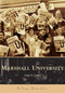 Marshall University by James E. Casto, 9780738541907