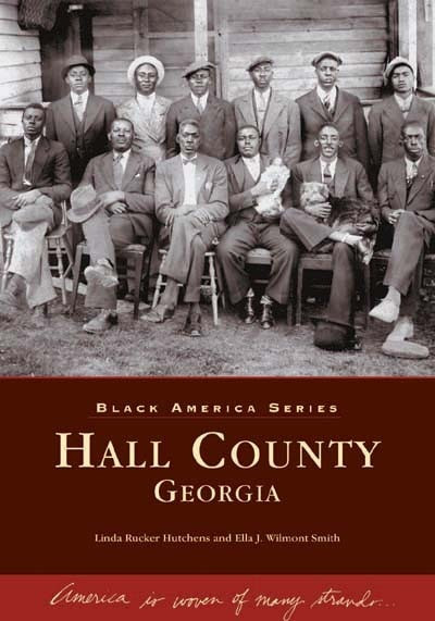 Hall County, Georgia by Linda Rucker Hutchens, Ella J. Wilmont Smith, 9780738516394