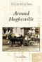 Around Hughesville by Joan Wheal Blank, 9780738554570
