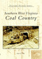 Southern West Virginia: (Coal Country) by James E. Castro, 9780738516653