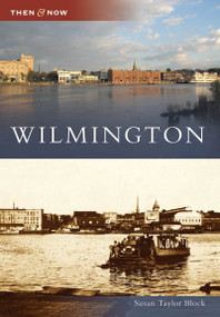 Wilmington - 9780738525037 by Susan Taylor Block, 9780738525037