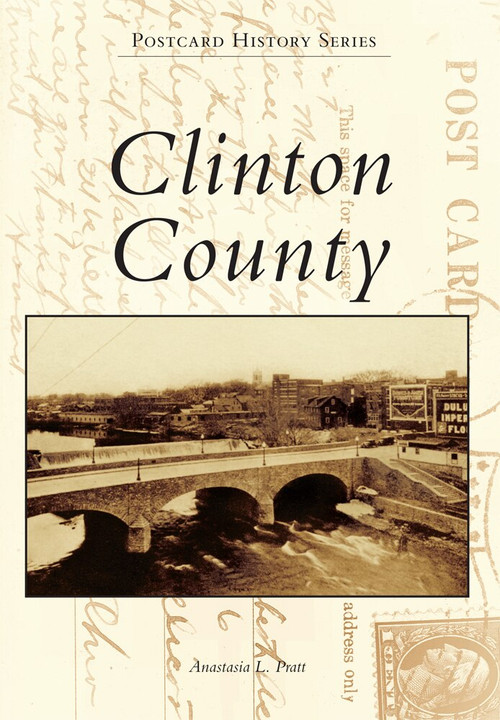 Clinton County - 9781467121101 by Anastasia L. Pratt, 9781467121101