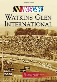 Watkins Glen International (NASCAR Library Collection) by Michael Argetsinger, Bill Green, 9780738598451
