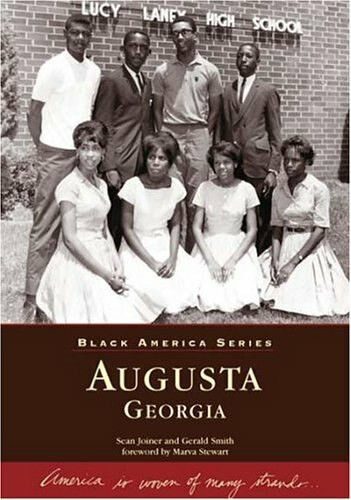 Augusta, Georgia by Sean Joiner, Gerald Smith, Marva Stewart, 9780738516684