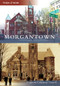 Morgantown by Shannon Colaianni Tinnell, 9780738588124