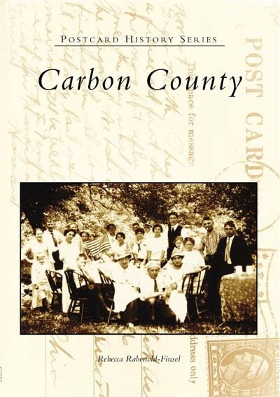 Carbon County by Rebecca Rabenold-Finsel, 9780738536132