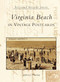 Virginia Beach in Vintage Postcards by Alpheus J. Chewning, 9780738517162