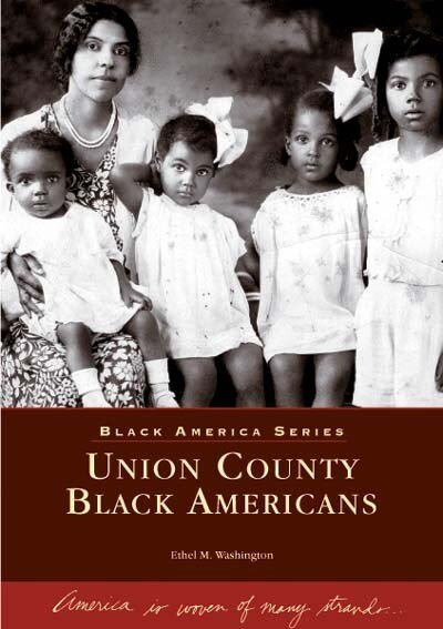 Union County Black Americans by Ethel M. Washington, 9780738536835