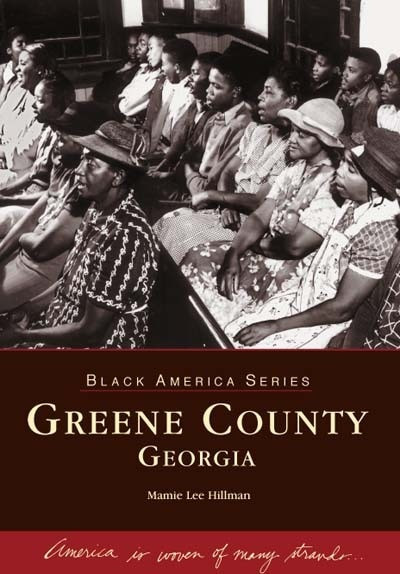 Greene County, Georgia by Mamie Lee Hillman, 9780738516073