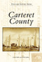 Carteret County - 9780738544489 by Linda Sadler, Kevin Jenkins, 9780738544489