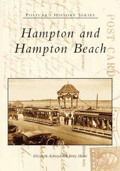 Hampton and Hampton Beach - 9780738538167 by Elizabeth Aykroyd, Betty Moore, 9780738538167
