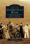 Along The Connecticut River Fairlee/West Fairlee, Orford, Bradford, Piermont, Newbury and Haverhill by Phyllis Lavelle, Local Historic Societies, 9780738589787