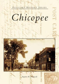 Chicopee by Stephen R. Jendrysik, 9780738537276