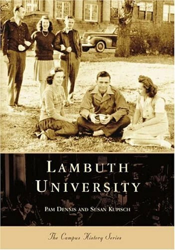Lambuth University by Pam Dennis, Susan Kupisch, 9780738516837