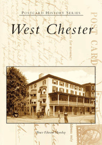 West Chester - 9780738538303 by Bruce Edward Mowday, 9780738538303