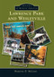 Lawrence Park and Wesleyville by Marjorie D. McLean, 9781467134101
