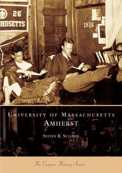 University of Massachusetts, Amherst by Steven R. Sullivan, 9780738535302