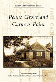 Penns Grove and Carneys Point by Donna Federanko-Stout, Historical Society of Penns Grove & Carneys Point, 9780738539263