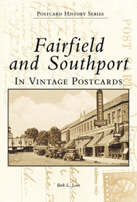 Fairfield and Southport in Vintage Postcards by Beth L. Love, 9780738504377