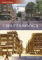 Chattanooga - 9780738553160 by William F. Hull, 9780738553160