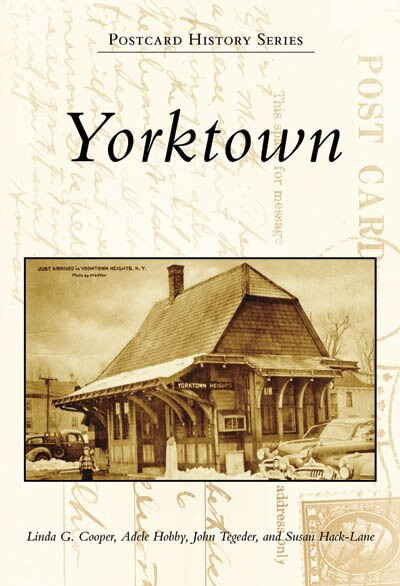 Yorktown - 9780738555270 by Linda G. Cooper, Adele Hobby, John Tegeder, Susan Hack-Lane, 9780738555270