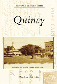 Quincy - 9780738555393 by William J. Pepe, Elaine A. Pepe, 9780738555393