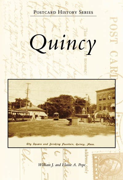 Quincy - 9780738555393 by William J. Pepe, Elaine A. Pepe, 9780738555393