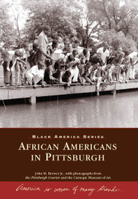 African Americans in Pittsburgh by John M. Brewer Jr., Pittsburgh Courier, Carnegie Museum of Art, 9780738544878