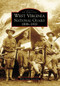 West Virginia National Guard: (1898-1919) by Brian Stuart Kesterson, 9780738568003