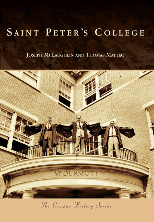 Saint Peter's College by Joseph McLaughlin, Thomas Matteo, 9780738572406
