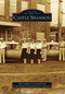 Castle Shannon by Sam Sciullo Jr., Castle Shannon Revitalization Corporation, 9780738592862