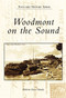 Woodmont on the Sound by Katherine Krauss Murphy, 9780738549682