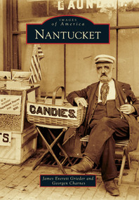 Nantucket - 9780738591551 by James Everett Grieder, Georgen Charnes, 9780738591551