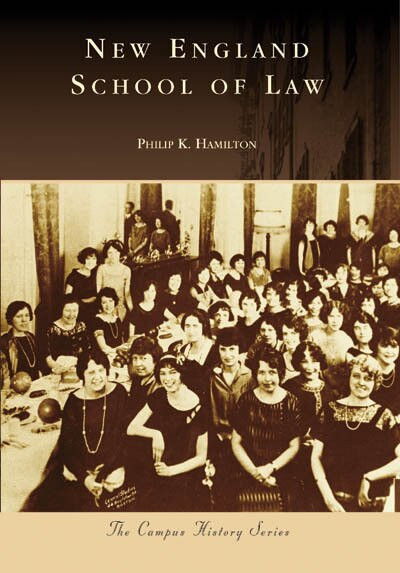 New England School of Law by Philip K. Hamilton, 9780738556765