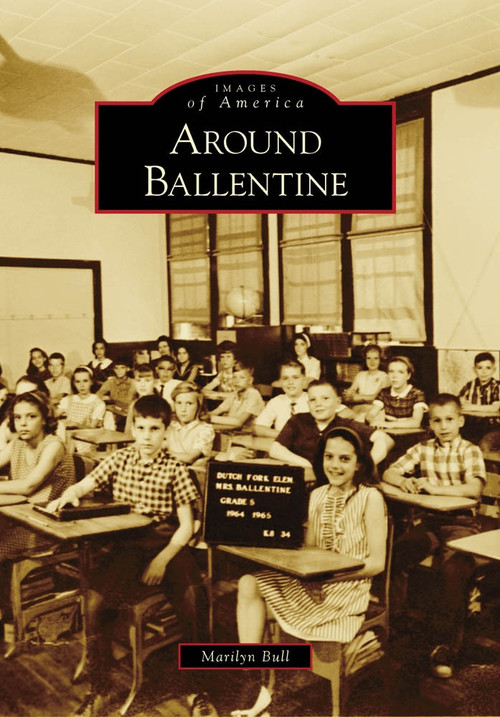 Around Ballentine by Marilyn Bull, 9780738568287
