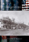 Williamsburg: (A City that History Made) by Timothy E. Morgan, 9780738524733