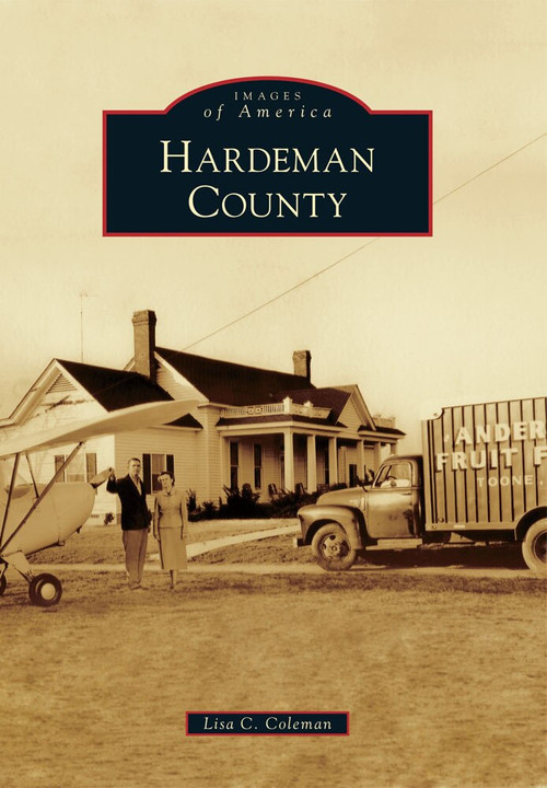 Hardeman County by Lisa C. Coleman, 9780738591445