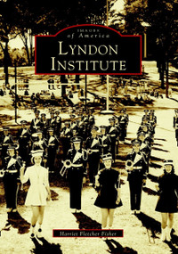 Lyndon Institute by Harriet Fletcher Fisher, 9780738500935