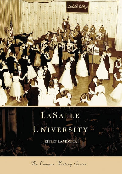 LaSalle University by Jeffrey LaMonica, 9780738539225