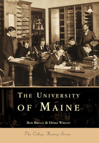 University of Maine by Debra Wright, Bob Briggs, 9780738501758
