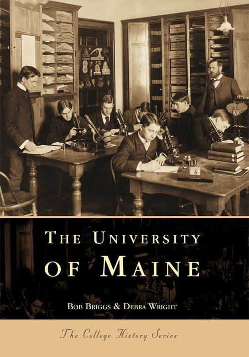 University of Maine by Debra Wright, Bob Briggs, 9780738501758