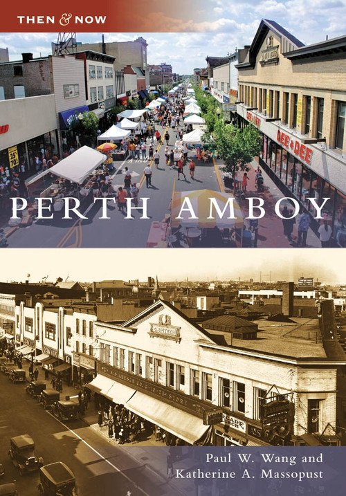 Perth Amboy - 9780738562414 by Paul W. Wang, Katherine A. Massopust, 9780738562414