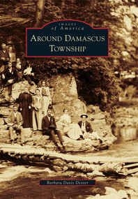 Around Damascus Township by Barbara Davis Dexter, 9780738592268