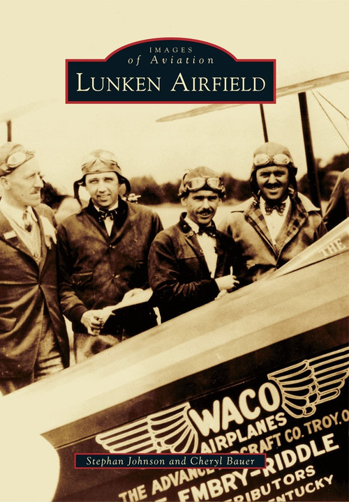 Lunken Airfield by Stephan Johnson, Cheryl Bauer, 9780738592176