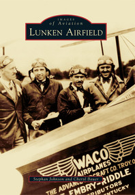 Lunken Airfield by Stephan Johnson, Cheryl Bauer, 9780738592176