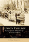 Juniata College: (Uncommon Visions of Juniata's Past) by Nancy Siegel Ph.D, 9780738502403