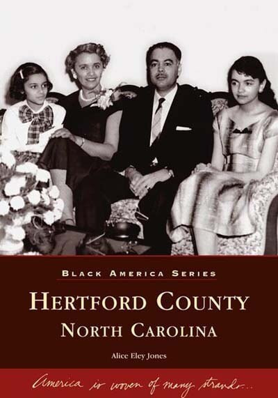 Hertford County, North Carolina by Alice Eley Jones, 9780738514819